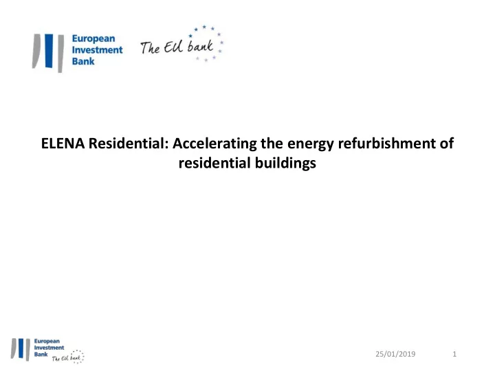 elena residential accelerating the energy refurbishment