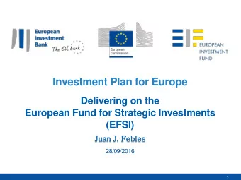 28/09/2016  1  Why an Investment Plan for Europe?  Investment gap and persisting low growth in