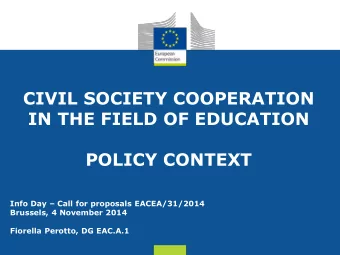 CIVIL SOCIETY COOPERATION  IN THE FIELD OF EDUCATION POLICY CONTEXT Info Day  Call for proposals