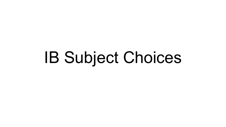 ib subject choices