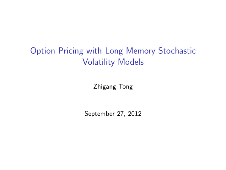 option pricing with long memory stochastic volatility
