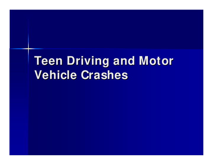 teen driving and motor teen driving and motor vehicle