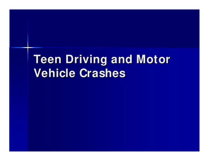 teen driving and motor teen driving and motor vehicle