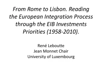 From Rome to Lisbon. Reading  the European Integration Process  through the EIB Investments
