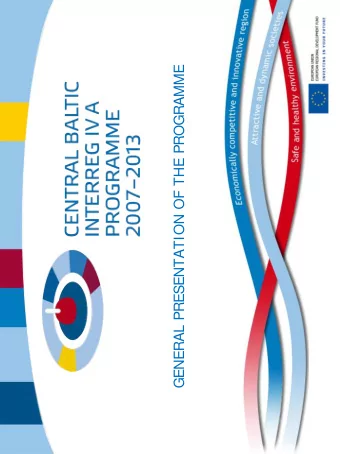 GENERAL PRESENTATION OF THE PROGRAMME  PRIORITIES  1. Safe and healthy environment  2. Economically