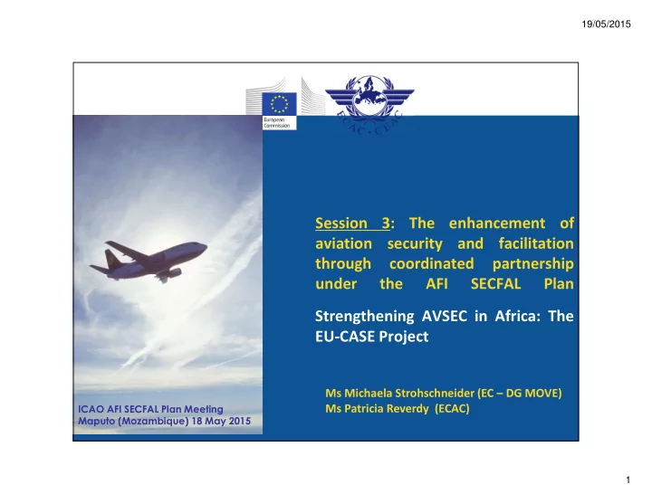 session 3 the enhancement of aviation security and