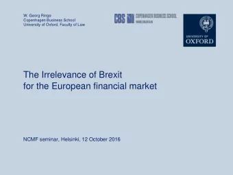for the European financial market  NCMF seminar, Helsinki, 12 October 2016  (1) Introduction