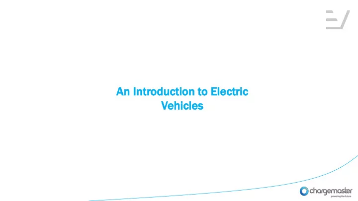 an in introduc oduction ion to el o electri ctric c