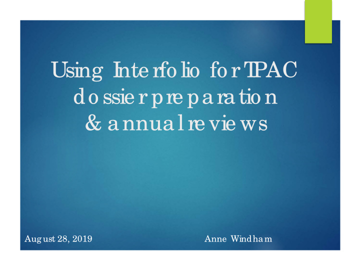 u sing i nte rfo lio fo r t pac do ssie r pre paratio n