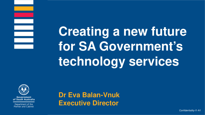 creating a new future for sa government s technology