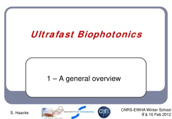 BIOPHOTONICS  2  P. N. Prasad Introduction to Biophotonics, Wiley ed.  1.1 Making use of