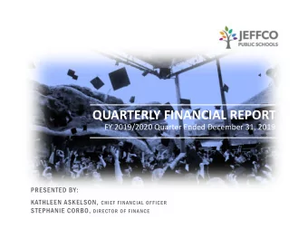 QUARTERLY FINANCIAL REPORT  FY 2019/2020 Quarter Ended December 31, 2019  PRESENTED BY: KATHLEEN