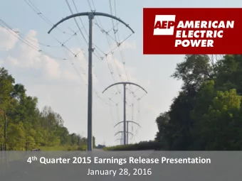 4 th Quarter 2015 Earnings Release Presentation  January 28, 2016  1 Safe Harbor Statement