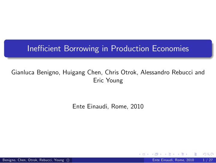 ine cient borrowing in production economies