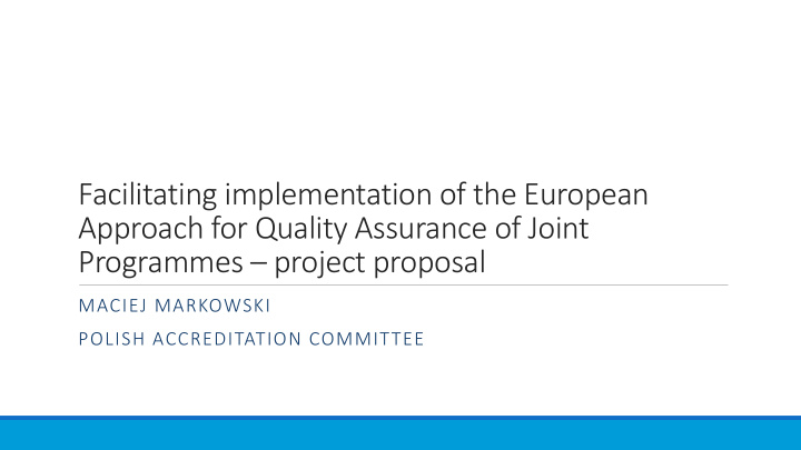 facilitating implementation of the european approach for