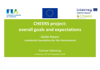 CHEERS project:  overall goals and expectations  Giulia Pesaro  Lombardy Foundation for the