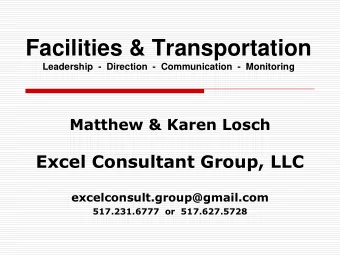 Facilities &amp; Transportation Leadership  -  Direction  -  Communication  -  Monitoring  Matthew