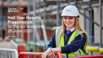 Half Year Results  Presentation  for the six months to  28 June 2020  29 July 2020  Disclaimer For