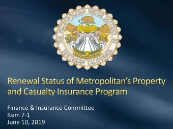 Finance &amp; Insurance Committee  Item 7-1  June 10, 2019  Objectives  Review the Current Program