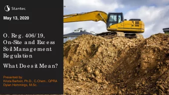 O. Re g . 406/ 19,  On-Site  a nd E  xc e ss  So il Ma na g e me nt  Re g ula tio n  Wha t Do e s