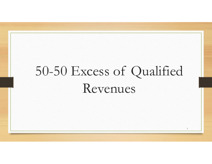 50 50 excess of qualified revenues