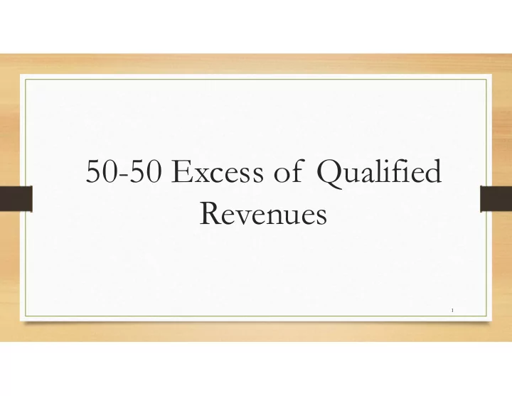 50 50 excess of qualified revenues