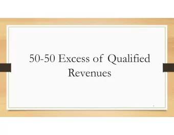 50-50 Excess of Qualified  Revenues  1  Goals  What are  50-50  How to fill  Code  Areas of  Excess