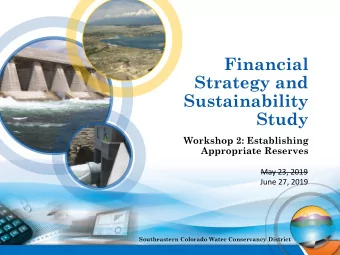 Strategy and  Sustainability  Study  Workshop 2: Establishing  Appropriate Reserves  May 23, 2019