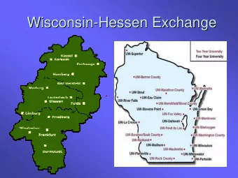 Wisconsin-  -Hessen Exchange  Hessen Exchange  Wisconsin  Origin of WI-  -Hessen Exchange  Hessen