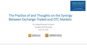 The P  e Pract  ctic  ice of  of and T  Thou  oughts on  on th  the S  Synergy  Between E  Exchan