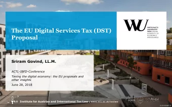 The EU Digital Services Tax (DST)  Proposal  Sriram Govind, LL.M.  ACTL-IBFD-Conference  Taxing the