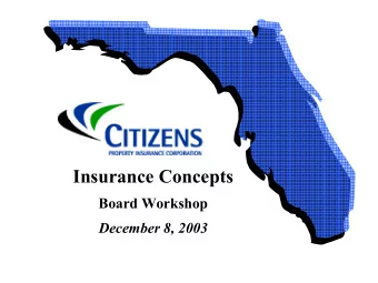 Insurance Concepts  Board Workshop  December 8, 2003  Insurance Industry  Insurance Industry