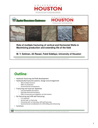 Outline  Hydraulic fracturing and field development  Hydraulically  fractured systems: