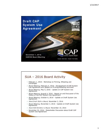 Draft CAP  System  Use  Agreem ent  Decem ber 1 , 2 0 1 6  CAW CD Board Meeting  SUA  2016 Board