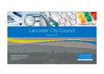 Lancaster City Council  Resources  Nadine Muschamp  Chief Officer (Resources)  October 2017