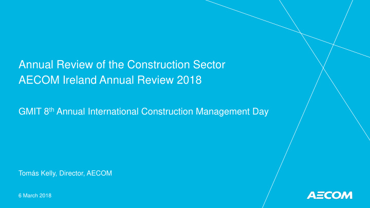 annual review of the construction sector aecom ireland