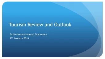 Tourism Review and Outlook  Failte Ireland Annual Statement 9 th January 2014  FI Tourism Sentiment
