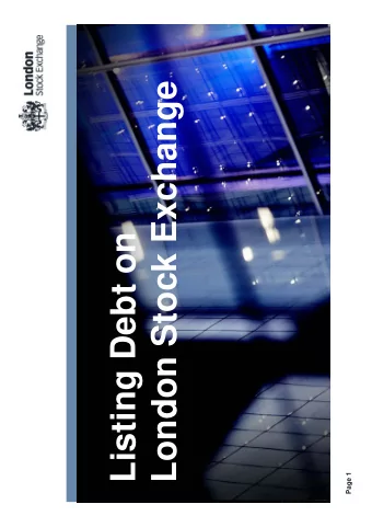 London Stock Exchange  Listing Debt on  Page 1  The London Offer  Page 2  India  UK Finance