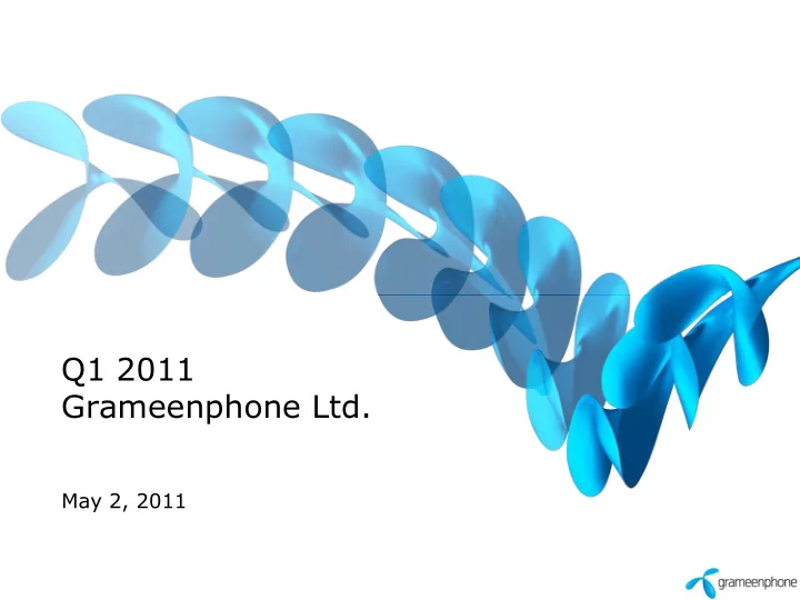 q1 2011 grameenphone ltd
