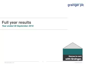 Full year results  Year ended 30 September 2016  1  www.graingerplc.co.uk  1 December 2016  Agenda