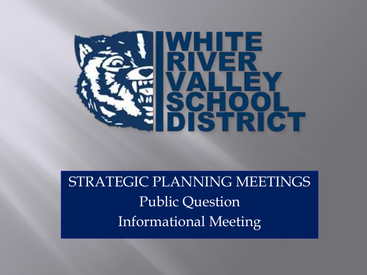 strategic planning meetings public question informational