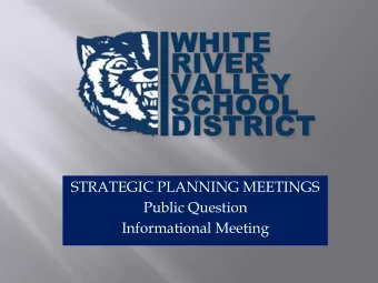 STRATEGIC PLANNING MEETINGS  Public Question  Informational Meeting  EVALUATION PROCESS:   WHERE TO
