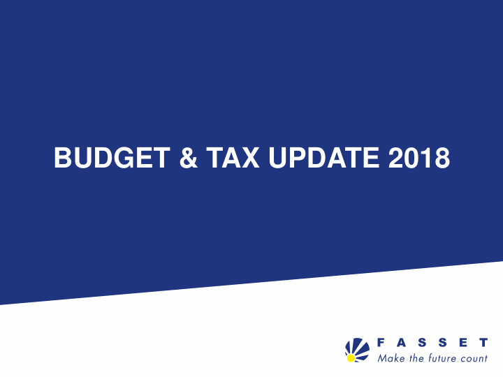 budget tax update 2018 2018 budget highlights where is