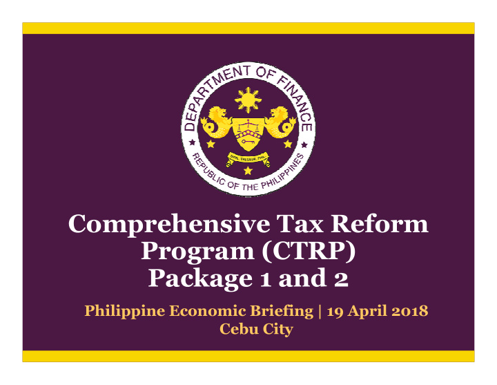 comprehensive tax reform program ctrp package 1 and 2