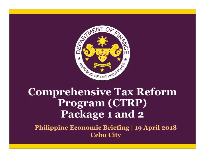 comprehensive tax reform program ctrp package 1 and 2
