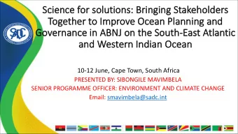 Science for solutions: Bringing Stakeholders  Together to Improve Ocean Planning and  Governance in