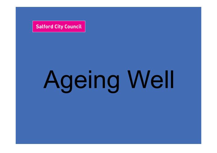 ageing well age friendly cities