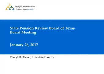 State Pension Review Board of Texas  Board Meeting  January 26, 2017  Cheryl D. Alston, Executive