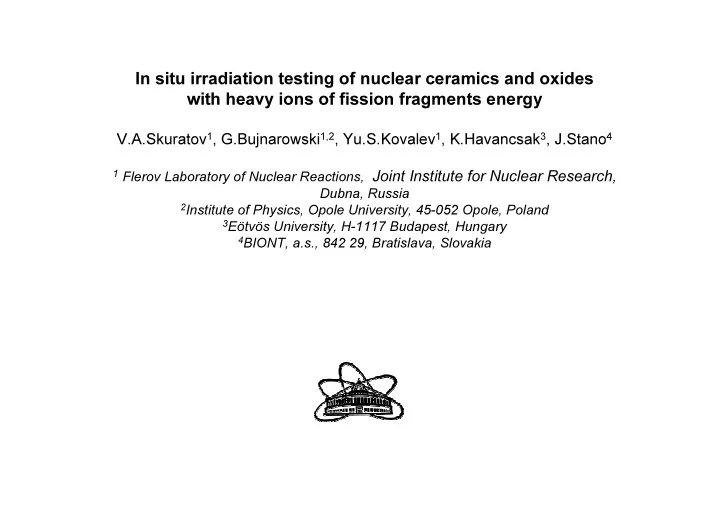 in situ irradiation testing of nuclear ceramics and