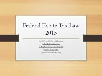 Federal Estate Tax Law  2015  Law Offices of Robert E. Danielson  Robert E. Danielson, Esq.  65